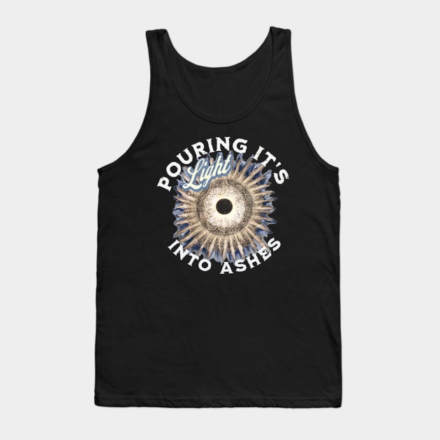 Deadhead Dark Star Grateful Dead Eclipse Sun Moon Pouring Its Light Into Ashes Tank Top by Aurora X